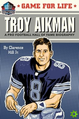Game for Life: Troy Aikman