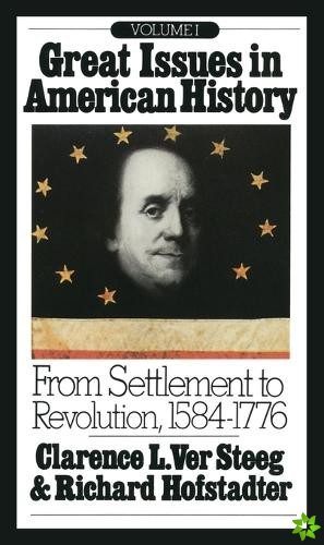 Great Issues in American History, Vol. I