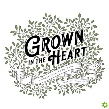 Grown in the Heart