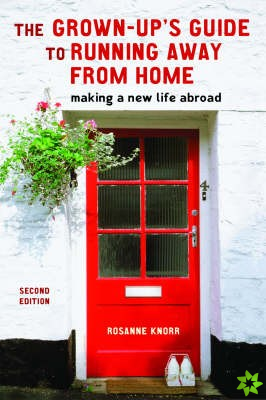 Grown-Up's Guide to Running Away from Home, Second Edition