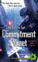 Helfort's War Book 4: The Battle for Commitment Planet