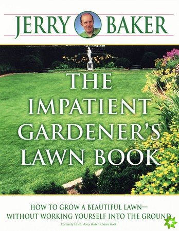 Impatient Gardener's Lawn Book