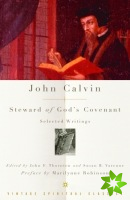 John Calvin: Steward of God's Covenant
