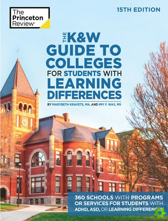 K and W Guide to Colleges for Students with Learning Differences