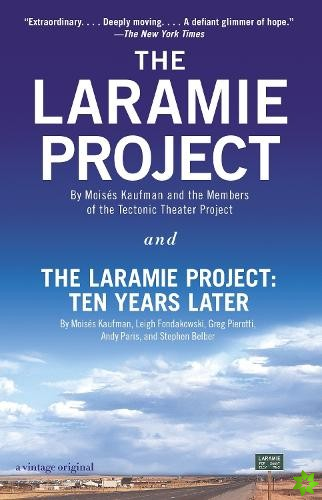Laramie Project and The Laramie Project: Ten Years Later