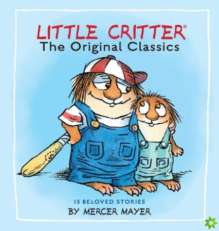 Little Critter: The Original Classics (Little Critter)