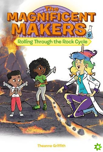 Magnificent Makers #9: Rolling Through the Rock Cycle
