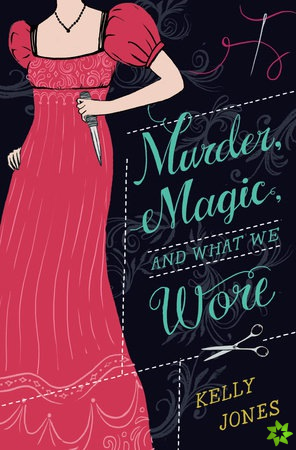 Murder, Magic, and What We Wore