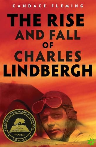 Rise and Fall of Charles Lindbergh