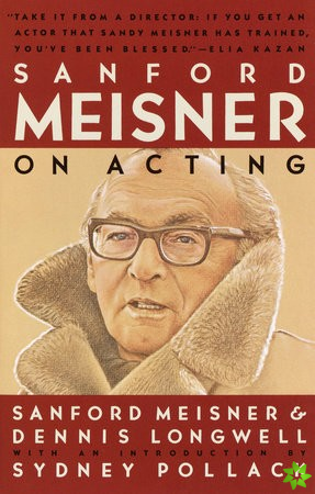 Sanford Meisner on Acting