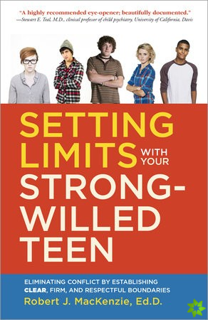 Setting Limits with your Strong-Willed Teen