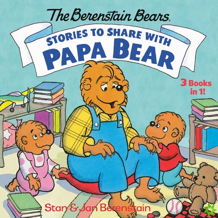 Stories to Share with Papa Bear