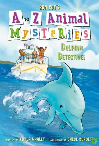to Z Animal Mysteries #4: Dolphin Detectives