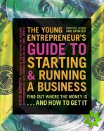 Young Entrepreneur's Guide to Starting and Running a Business