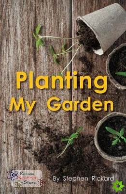 Planting My Garden