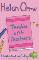 Trouble with Teachers