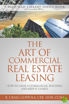 Art Of Commercial Real Estate Leasing