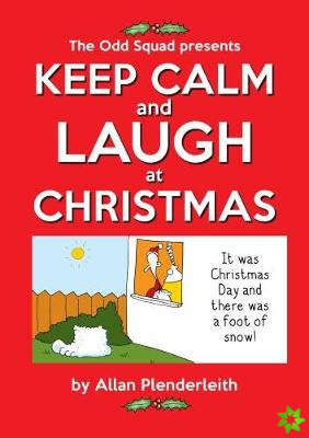 Keep Calm and Laugh at Christmas