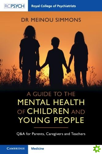 Guide to the Mental Health of Children and Young People