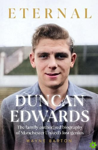 Duncan Edwards: Eternal