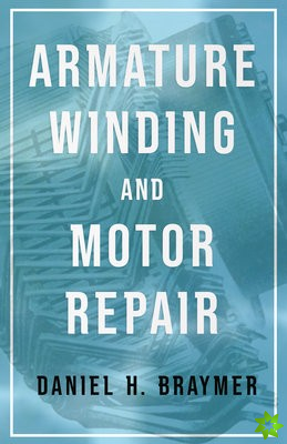 Armature Winding And Motor Repair