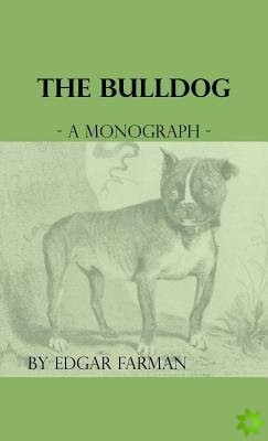 Bulldog - A Monograph