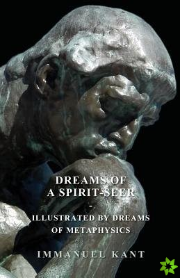 Dreams Of A Spirit-Seer - Illustrated By Dreams Of Metaphysics