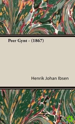 Peer Gynt - (1867)