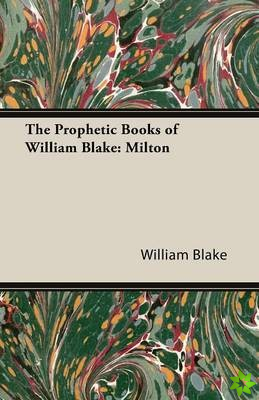 Prophetic Books of William Blake