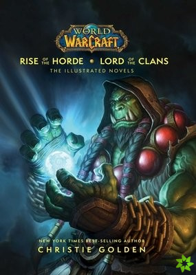 World of Warcraft: Rise of the Horde & Lord of the Clans