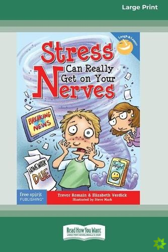 Stress Can Really Get On Your Nerves [Standard Large Print 16 Pt Edition]
