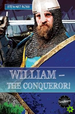 William the Conqueror!