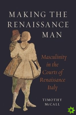 Making the Renaissance Man