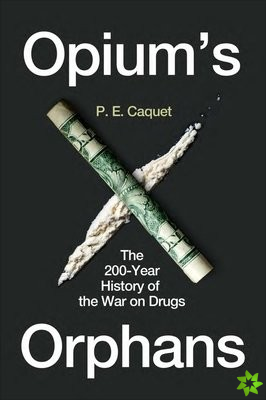 Opiums Orphans