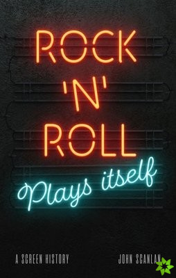 Rock n Roll Plays Itself