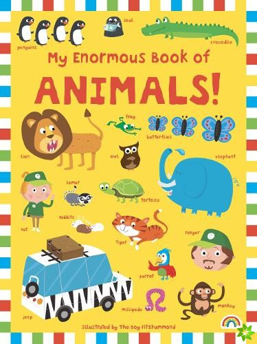 My Enormous Book of Animals
