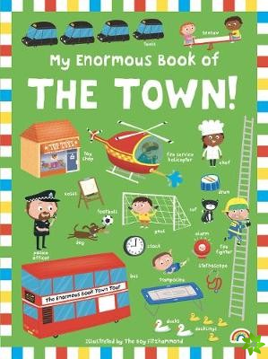 My Enormous Book of The Town!