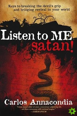 Listen To Me Satan!
