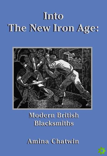 Into The New Iron Age