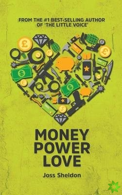 Money Power Love