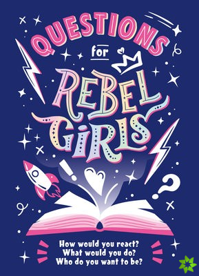 Questions for Rebel Girls