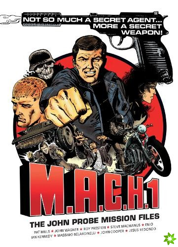 M.A.C.H. 1: The John Probe Mission Files