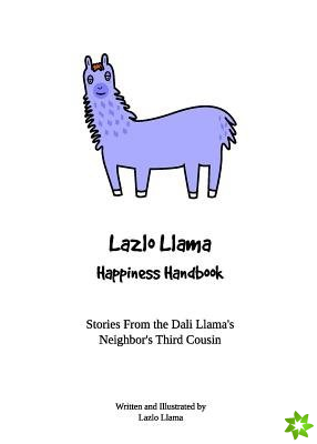 Lazlo Llama - Happiness Handbook