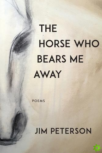 Horse Who Bears Me Away