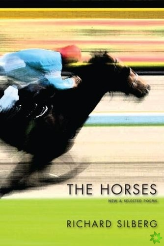 Horses: New & Selected Poems