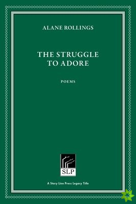 Struggle to Adore