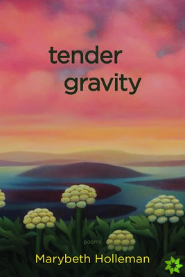 tender gravity
