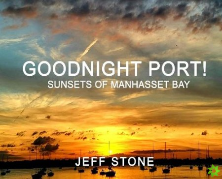 Goodnight Port!