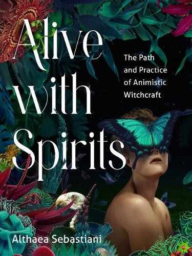Alive with Spirits