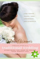 Diane Warner's Complete Guide to a Traditional Wedding